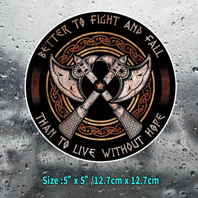 Viking Battleaxes Inspirational Quote Vinyl Sticker